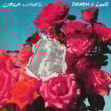 Death & Love by Circa Waves