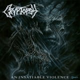 An Insatiable Violence by Cryptopsy
