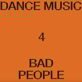 Dance Music 4 Bad People by Hieroglyphic Being