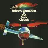 Mutiny After Midnight by Johnny Blue Skies & the Dark Clouds