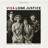 Viva Lone Justice by Lone Justice