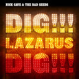 Dig, Lazarus, Dig!!! by Nick Cave & the Bad Seeds