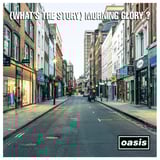 (What's The Story) Morning Glory? (30th Anniversary Deluxe Edition) by Oasis