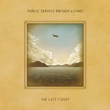 The Last Flight by Public Service Broadcasting