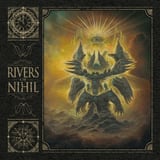 Rivers of Nihil by Rivers of Nihil