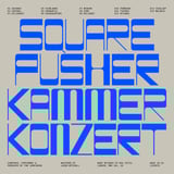 Kammerkonzert by Squarepusher