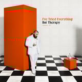 I've Tried Everything But Therapy (Part 2) by Teddy Swims