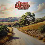 Walk This Road by The Doobie Brothers