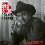 Life, Death And Dennis Hopper by The Waterboys