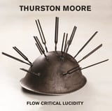Flow Critical Lucidity by Thurston Moore