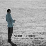 High, Lonesome And Then Some by Todd Snider