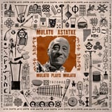 Mulatu Plays Mulatu by Mulatu Astatke