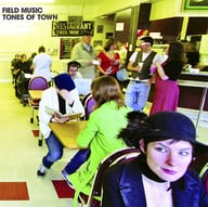Tones of Town by Field Music