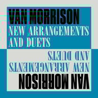New Arrangements and Duets by Van Morrison