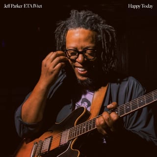 Happy Today (Live) by Jeff Parker & ETA IVtet