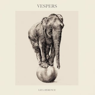 Vespers by Liz Lawrence