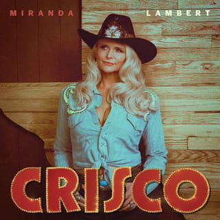 Crisco by Miranda Lambert