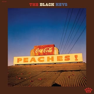 Peaches! by The Black Keys
