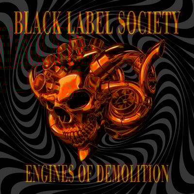 Engines of Demolition by Black Label Society