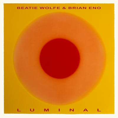 Luminal by Brian Eno & Beatie Wolfe