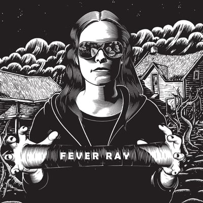 Fever Ray by Fever Ray