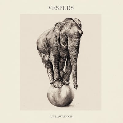 Vespers by Liz Lawrence
