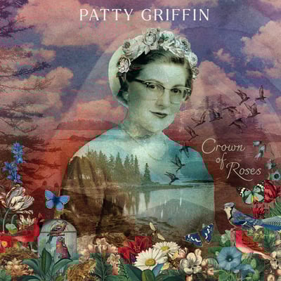 Crown Of Roses by Patty Griffin