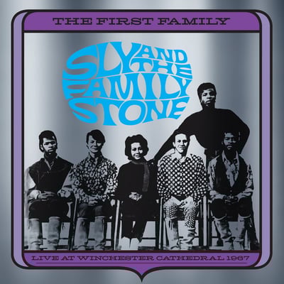 The First Family: Live At Winchester Cathedral 1967 by Sly & the Family Stone