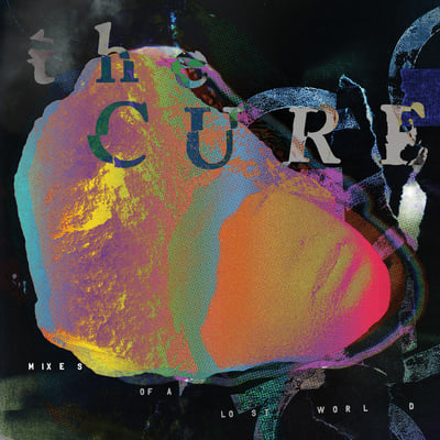 Mixes Of A Lost World by The Cure