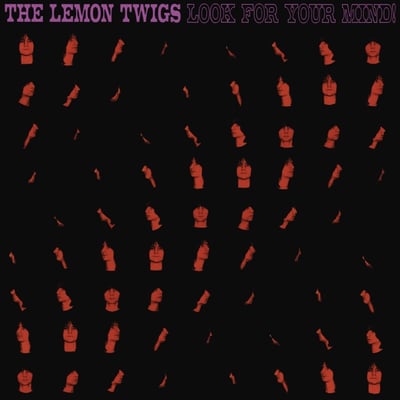 Look for Your Mind! by The Lemon Twigs