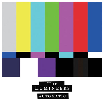 Automatic by The Lumineers
