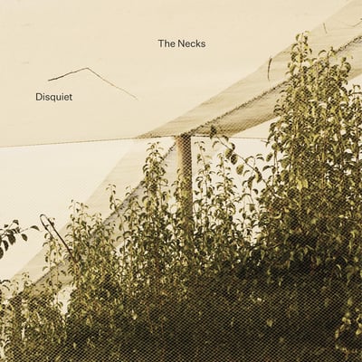 Disquiet by The Necks