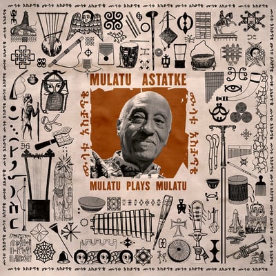 Mulatu Plays Mulatu by Mulatu Astatke