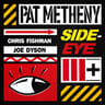 Side-Eye III+ by Pat Metheny