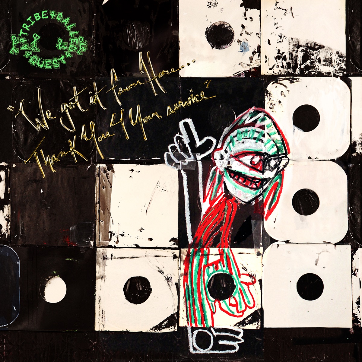 We Got It from Here... Thank You 4 Your Service by A Tribe Called Quest