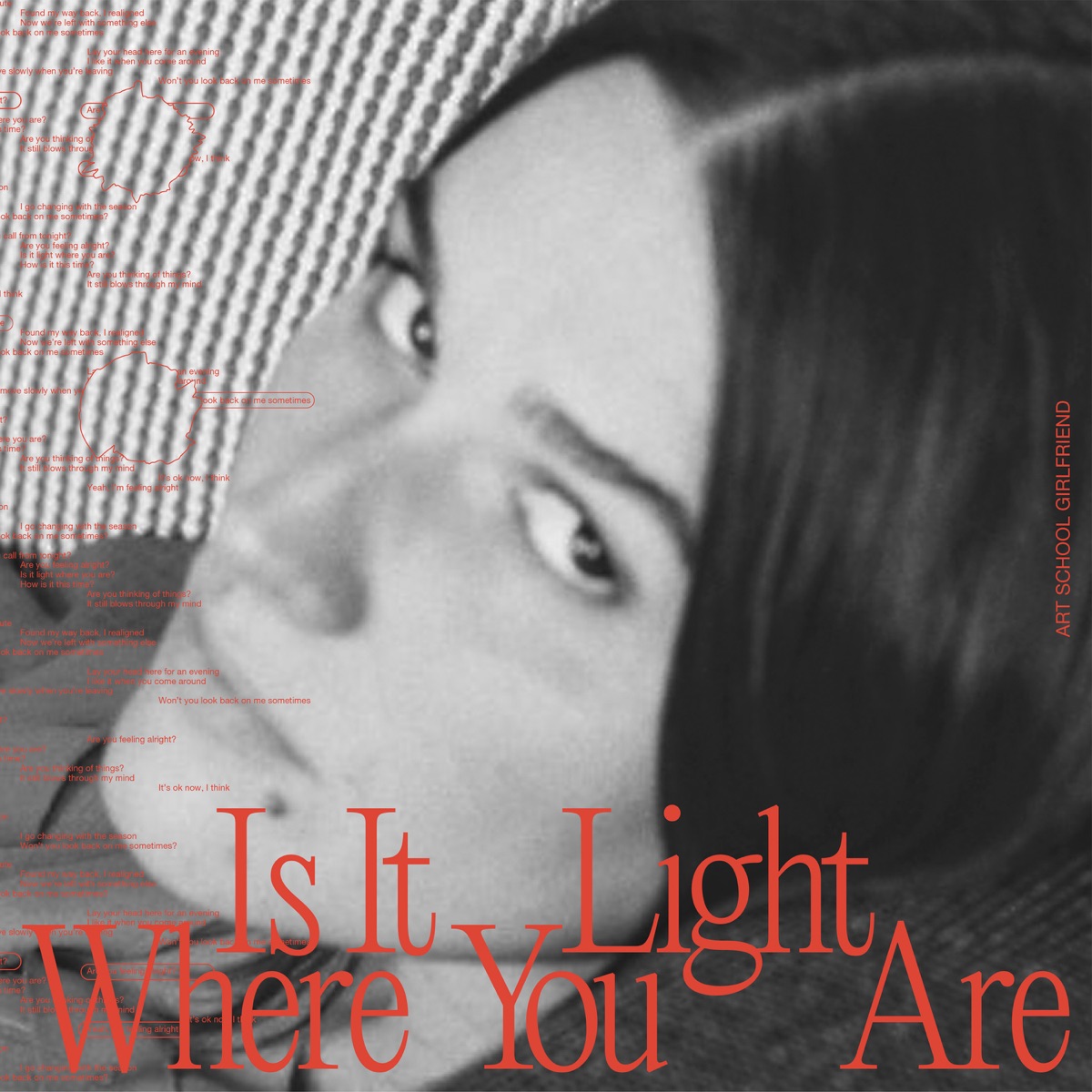 Is It Light Where You Are by Art School Girlfriend