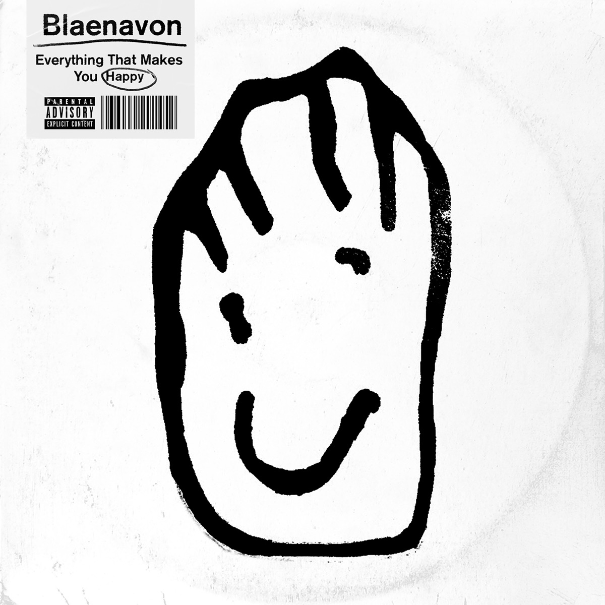 Everything That Makes You Happy by Blaenavon