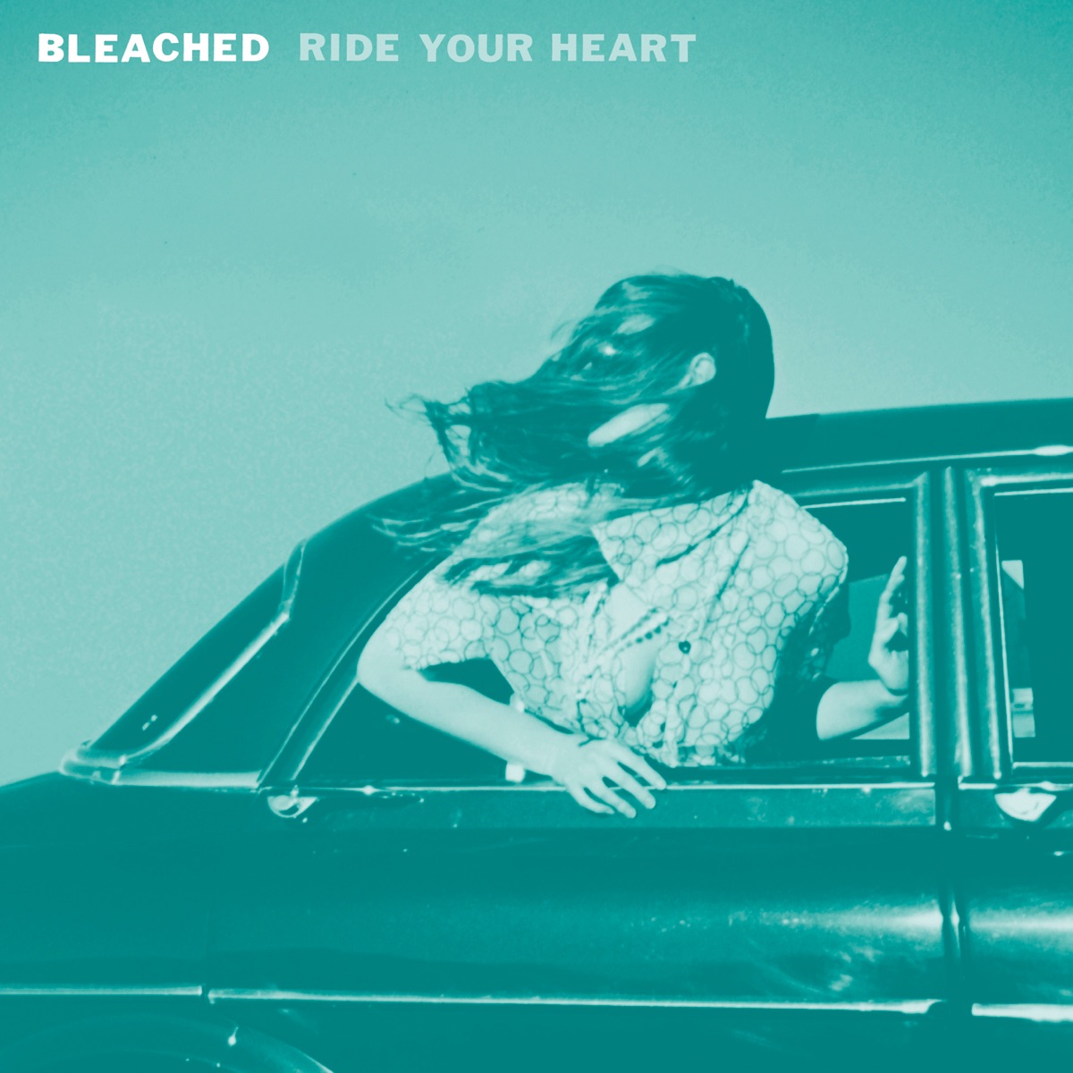 Ride Your Heart by Bleached