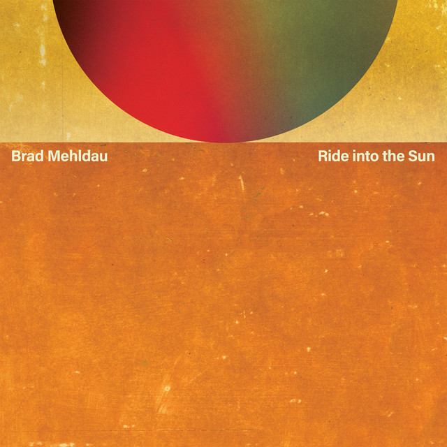 Ride Into The Sun by Brad Mehldau