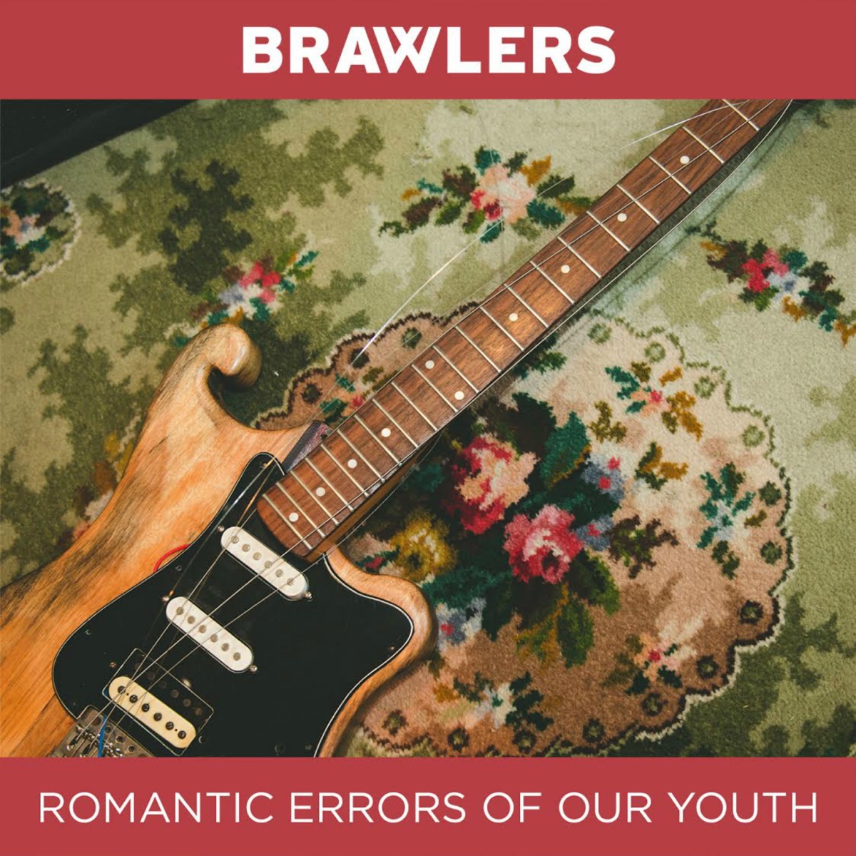 Romantic Errors of Our Youth by Brawlers