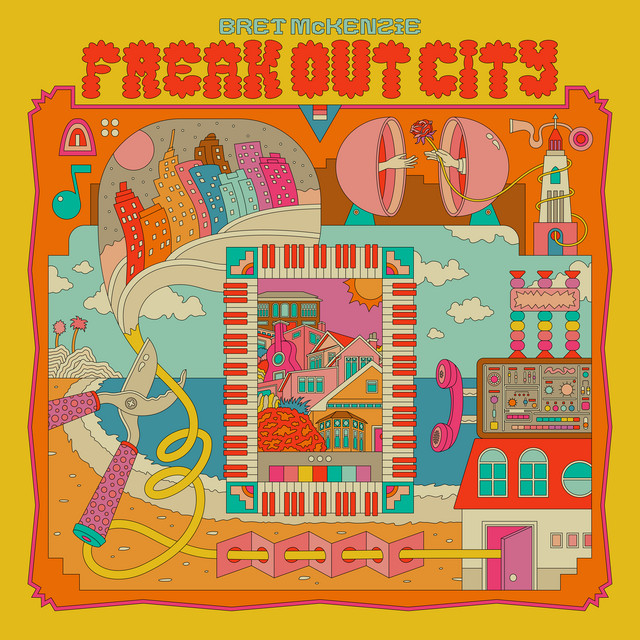 Freak Out City by Bret McKenzie