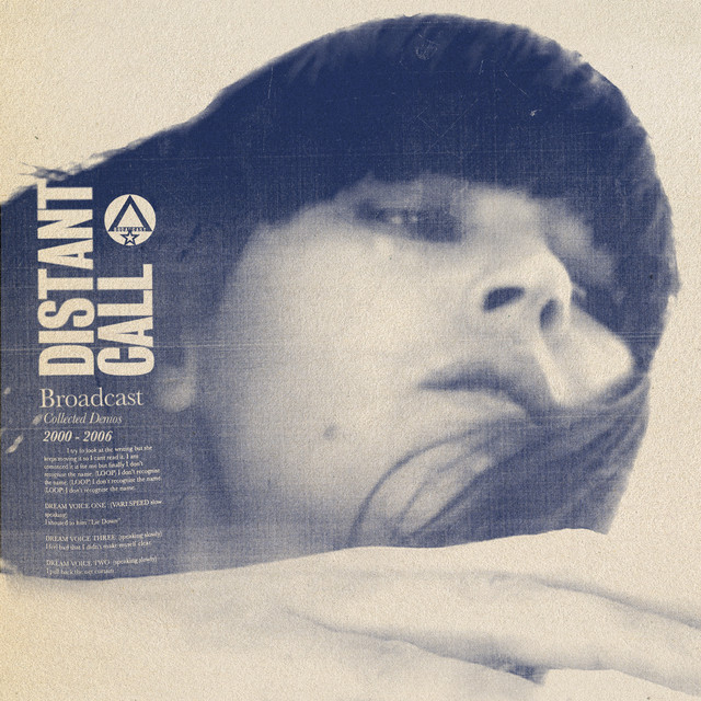 Distant Call: Collected Demos [2000-2006] by Broadcast
