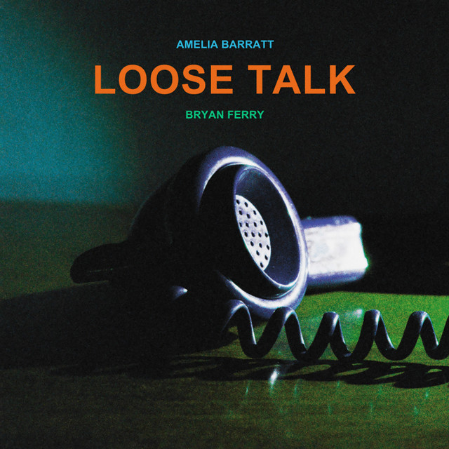Loose Talk by Bryan Ferry & Amelia Barratt