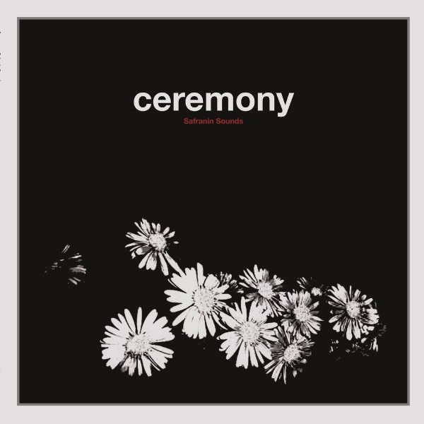 Safranin Sounds by Ceremony