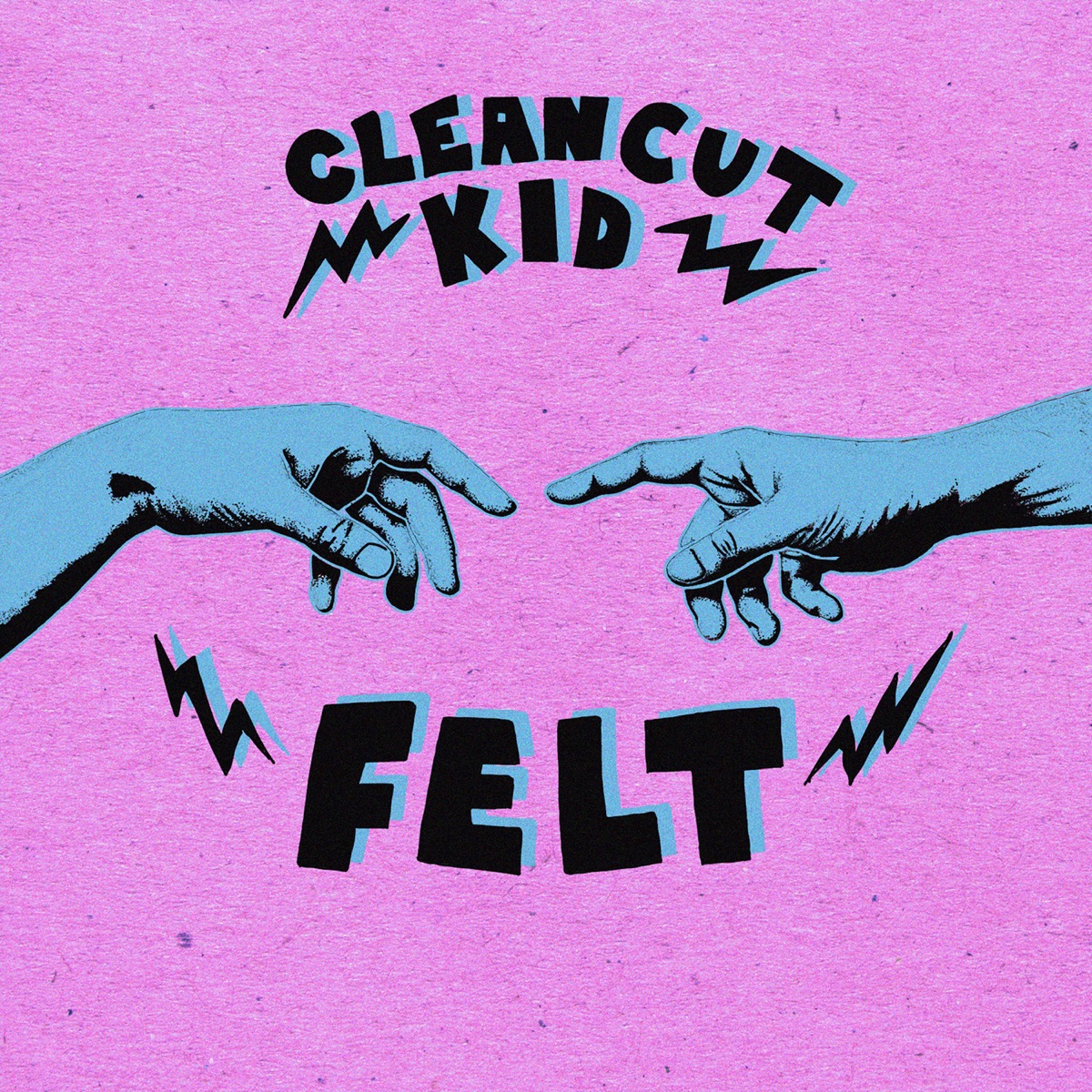 Felt by Clean Cut Kid