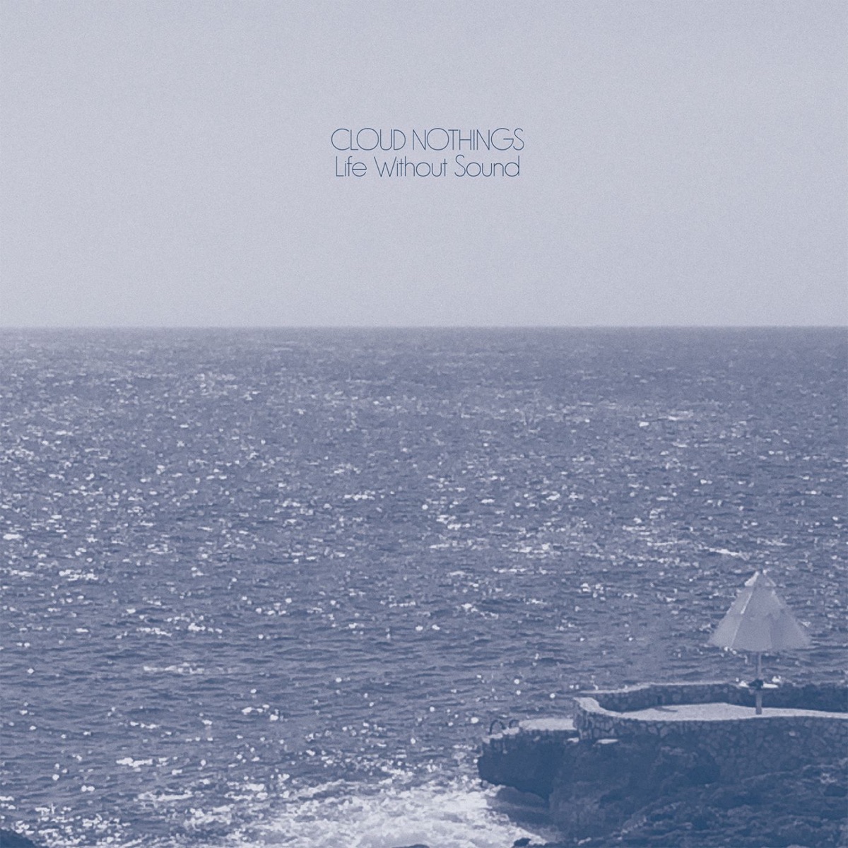 Life Without Sound by Cloud Nothings