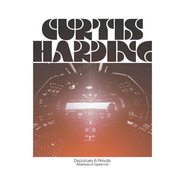 Departures & Arrivals: Adventures of Captain Curt by Curtis Harding