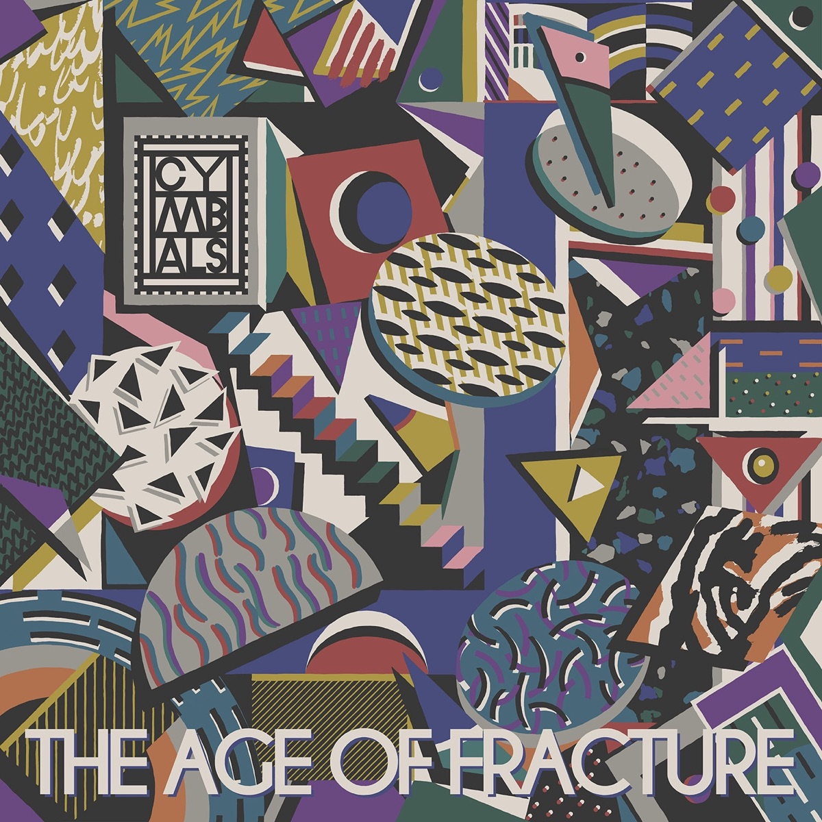 The Age of Fracture by Cymbals
