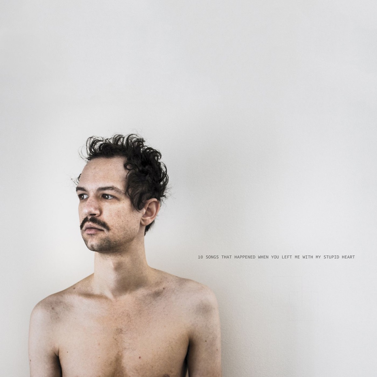 10 Songs That Happened When You Left Me With My Stupid Heart by Darwin Deez