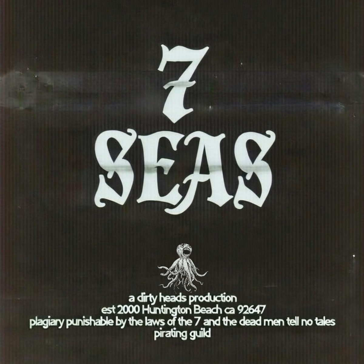 7 Seas by Dirty Heads